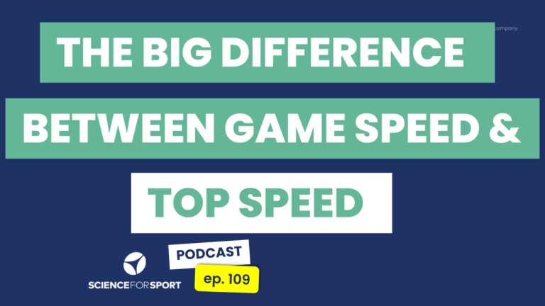 109: Game Speed: Can Field-Based S&C Take Your Speed To The Next Level?