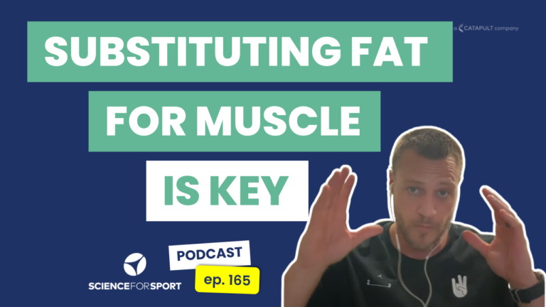 165: How To Increase Muscle Mass And Shed Fat For Sporting Performance