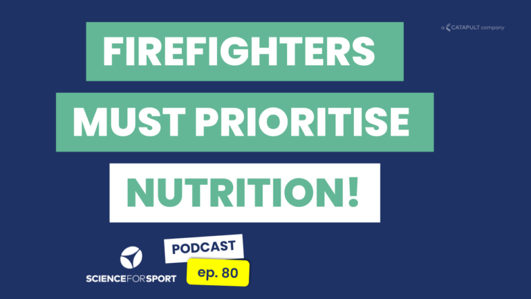 80: Firefighters' nutrition: How athletes can learn from tactical populations